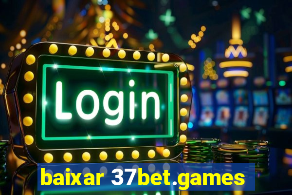 baixar 37bet.games